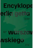 Encyklopedia getta warszawskiego