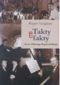 Takty i fakty Życie Hilarego Koprowskiego