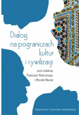 Dialog na pograniczach kultur i cywilizacji
