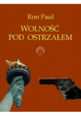 Wolność pod ostrzałem
