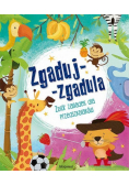 Zgaduj-zgadula Zbiór zagadek dla przedszkolaków