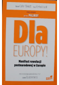 Dla Europy Manifest rewolucji postnarodowej w Europie