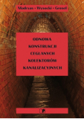Odnowa Konstrukcji ceglanych kolektorów kanalizacyjnych