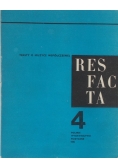 Res fac ta 4