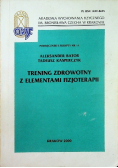 Trening zdrowotny z elementami fizjoterapii
