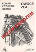 Byłem księdzem Część 3  Owoc Zła