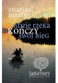 Gdzie rzeka kończy swój bieg