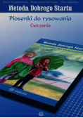 Metoda Dobrego Startu Piosenki do rysowania Ćwiczenia