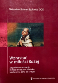 Wzrastać w miłości Bożej