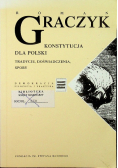 Konstytucja dla Polski Tradycje doświadczenia spory