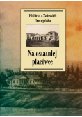 Na ostatniej placówce