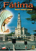 Fatima miejsce nadziei i pokoju