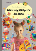 Warsztaty plastyczne  dla dzieci