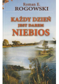 Każdy dzień jest darem niebios
