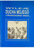 Wyleję ducha mojego i prorokować będą