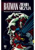 Batman. Ziemia Niczyja T.3 Walka o Gotham