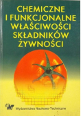 Chemiczne i funkcjonalne właściwości składników żywności