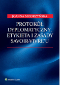 Protokół dyplomatyczny, etykieta i zasady savoir-vivre'u