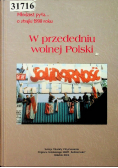 W przededniu wolnej Polski