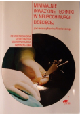 Minimalnie inwazyjne techniki w neurochirurgii dziecięcej