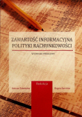 Zawartość informacyjna polityki rachunkowości Wybrane problemy
