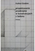 Projektowanie przekrojów w konstrukcjach z betonu