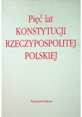 Pięć lat konstytucji Rzeczypospolitej Polskiej