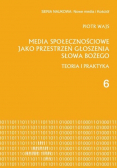 Media społecznościowe jako przestrzeń głoszenia słowa Bożego