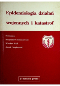 Epidemiologia działań wojennych i katastrof Dedykacja Autora