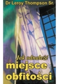 Jak odnaleźć miejsce obfitości