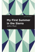 My First Summer in the Sierra