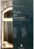 Śląsk jak Ameryka