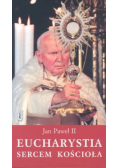Jan Paweł II - Eucharystia sercem Kościoła