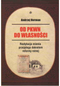 Od PKWN do własności Restytucja mienia przejętego dekretem reformy rolnej