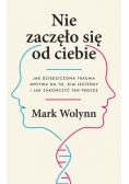 Nie zaczęło się od ciebie