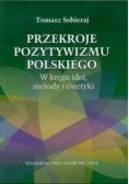 Przekroje pozytywizmu polskiego