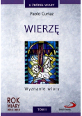 Wierzę Wyznanie Wiary Tom I