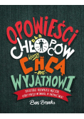 Opowieści dla chłopców, którzy chcą być wyjątkowi