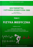 Biocybernetyka i inżynieria biomedyczna 2000 Fizyka medyczna Tom 9