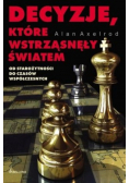 Decyzje które wstrząsnęły światem