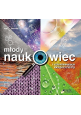 Młody naukowiec i zdumiewające eksperymenty