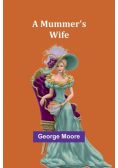 A Mummer's Wife