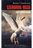 Czerwona msza czyli uśmiech Stalina Tom I
