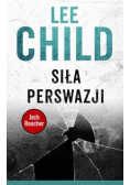 Jack Reacher Tom 7 Siła perswazji