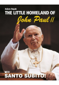 The Little Homeland of John Paul II