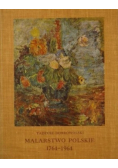 Malarstwo Polskie 1764  1964