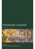 Theorizing Glissant