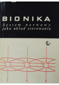 Bionika System nerwowy jako układ sterowania