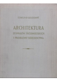 Architektura zespołów Śródmiejskich i problemy dziedzictwa