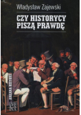 Czy historycy piszą prawdę